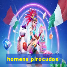 homens pirocudos